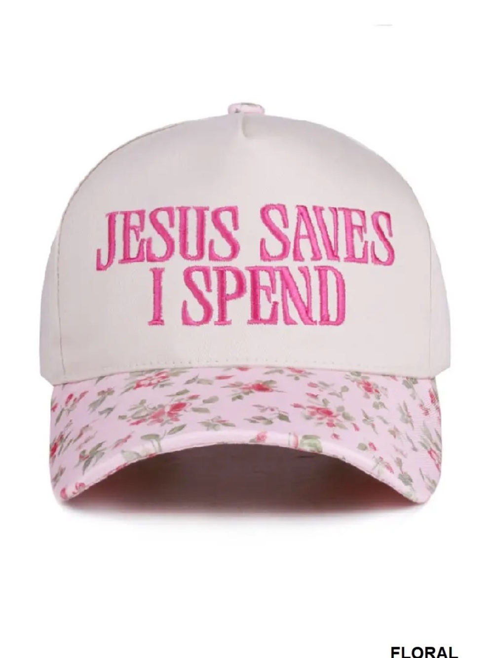 Floral Pink "Jesus Saves I Spend" Baseball Cap